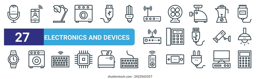 set of 27 outline web electronics and devices icons such as mic, phone, lamp, fan, telephone, washing hine, remote, calculator vector thin line icons for web design, mobile app.