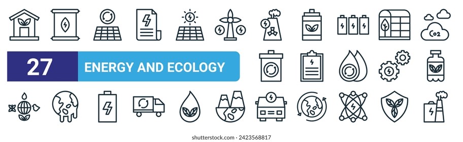 set of 27 outline web energy and ecology icons such as eco house, biomass energy, renewable energy, bottle, audit, warming, electric car, geothermal vector thin line icons for web design, mobile