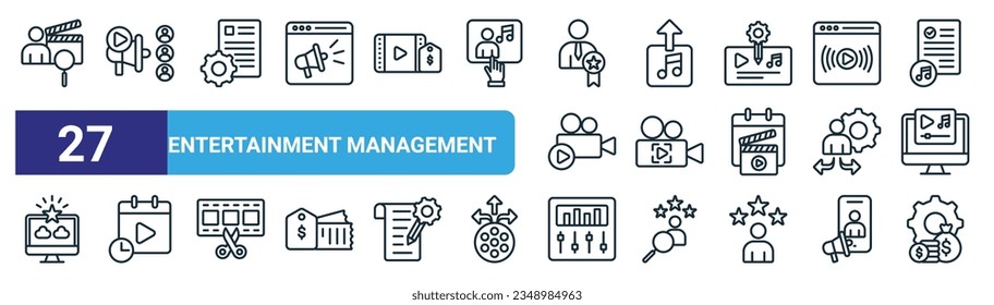 set of 27 outline web entertainment management icons such as casting, promotional, contracts, publishing, video capture, event planning, audio mix, budget vector thin line icons for web design,