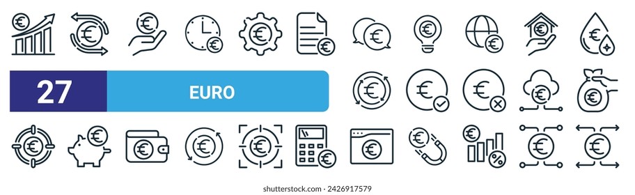 set of 27 outline web euro icons such as graph, money flow, euro, innovation, euro, piggy bank, as vector thin line icons for web design, mobile app.