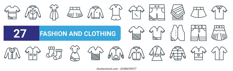 set of 27 outline web fashion and clothing icons such as tshirt, jacket, dress, shorts, tshirt, shirt, hoodie, v neck shirt vector thin line icons for web design, mobile app.