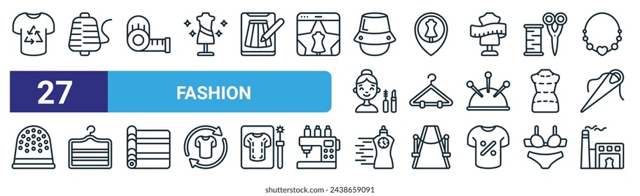 set of 27 outline web fashion icons such as fashion, thread, measuring tape, location, clothes hanger, hanger, fashion, factory vector thin line icons for web design, mobile app.