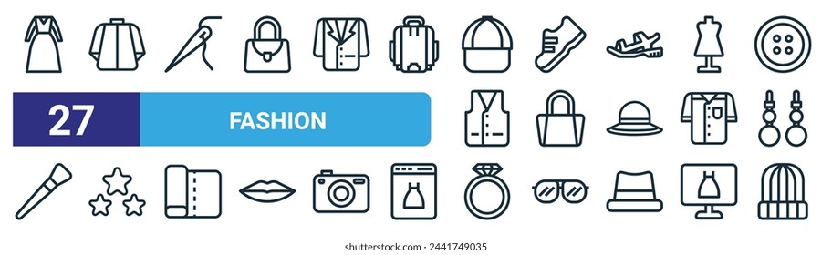 set of 27 outline web fashion icons such as dress, jacket, needle, shoe, bag, star, diamond ring, hat vector thin line icons for web design, mobile app.