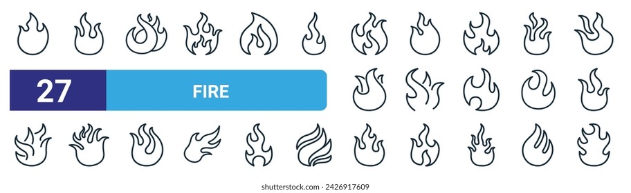 conjunto de 27 iconos de fuego web de contorno como llamas de fuego, llamas de fuego, llamas, iconos de línea delgada vectorial para diseño web, aplicación móvil.