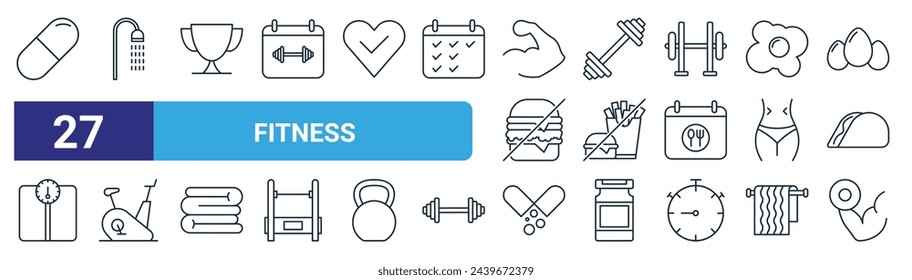 set of 27 outline web fitness icons such as capsule, bath, trophy, barbell, no fast food, running, capsule, biceps vector thin line icons for web design, mobile app.