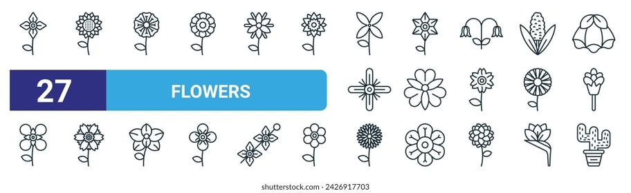 set of 27 outline web flowers icons such as arugula, sunflower, geranium, gladiolus, alstroemeria, peony, chrysanthemum, cactus vector thin line icons for web design, mobile app.