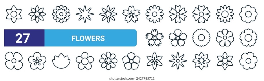 set of 27 outline web flowers icons such as flower, flower, flower, vector thin line icons for web design, mobile app.