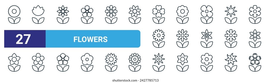 set of 27 outline web flowers icons such as flower, flower, flower, vector thin line icons for web design, mobile app.