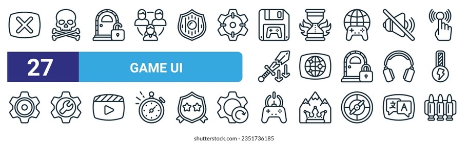 set of 27 outline web game ui icons such as cross, skull and bones, door, timer, matchmaker, tings, controller, ammo vector thin line icons for web design, mobile app.