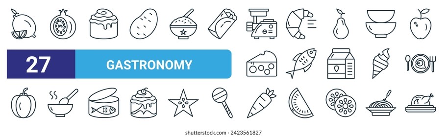 conjunto de 27 íconos de la gastronomía web de contorno como limón, granada, rollo de canela, croissant, pescado, sopa, zanahoria, íconos de la línea delgada del vector del pavo para el diseño web, aplicación móvil.