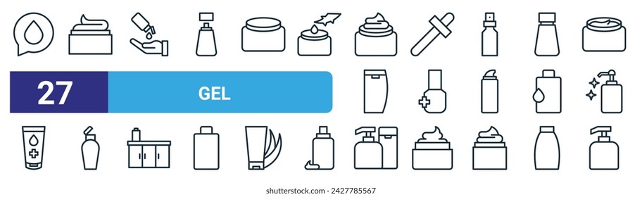 set of 27 outline web gel icons such as gel, gel, pipette, vector thin line icons for web design, mobile app.