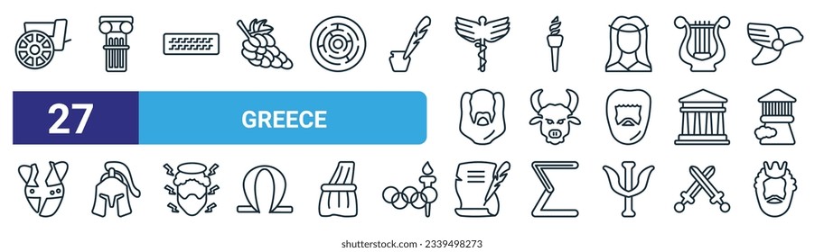 set of 27 outline web greece icons such as chariot, jonic column, greek ornament, sports torch, minotaur, armor, letter quill, poseidon vector thin line icons for web design, mobile app.