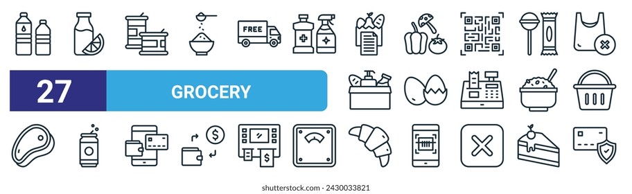 set of 27 outline web grocery icons such as water bottle, juice bottle, canned food, vegetables, boiled egg, soft drink, croissant, secure payment vector thin line icons for web design, mobile app.