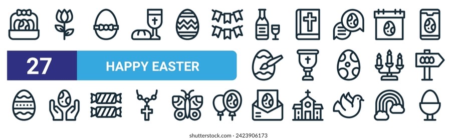 set of 27 outline web happy easter icons such as egg hunt, flower, easter egg, holy bible, holy chalice, easter egg, mail, boiled vector thin line icons for web design, mobile app.