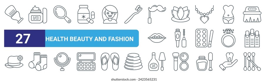 set of 27 outline web health beauty and fashion icons such as shaving brush, cream, mirror, lotus flower, mascara, socks, nail polish, cotton buds vector thin line icons for web design, mobile app.