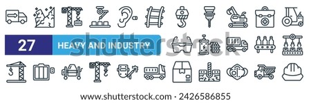 set of 27 outline web heavy and industry icons such as logistics, mining, hook, hining, blasting, lift, shipping, hard hat vector thin line icons for web design, mobile app.