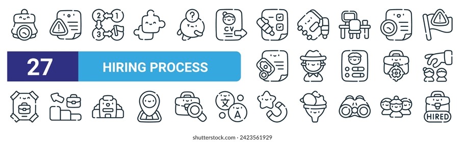 set of 27 outline web hiring process icons such as appointment, caution, process, notes, scam, job promotion, attract, hired vector thin line icons for web design, mobile app.