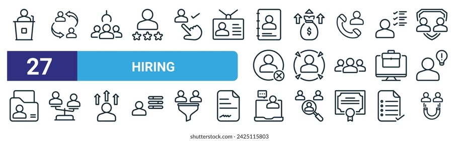 conjunto de 27 iconos de contratación web esquemáticos como discurso, intercambio, contratación, ganancias, headhunting, elección, entrevista en línea, atraer iconos de línea delgada de vector para el diseño web, aplicación móvil.