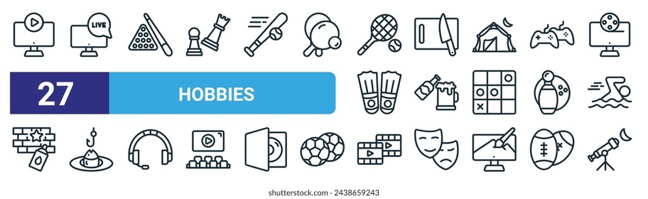 set of 27 outline web hobbies icons such as movie, live, billiard, cutting board, beer, fishing, film, telescope vector thin line icons for web design, mobile app.