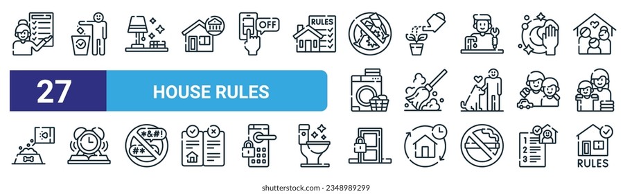 set of 27 outline web house rules icons such as responsibility, throw trash, tidy, watering plants, clean up, study time, lock, house rules vector thin line icons for web design, mobile app.