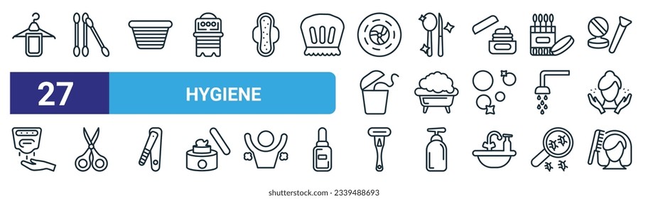 set of 27 outline web hygiene icons such as face towel, cotton swabs, laundry basket, food hygiene, lather, nail scissors, shaving razor, grooming vector thin line icons for web design, mobile app.