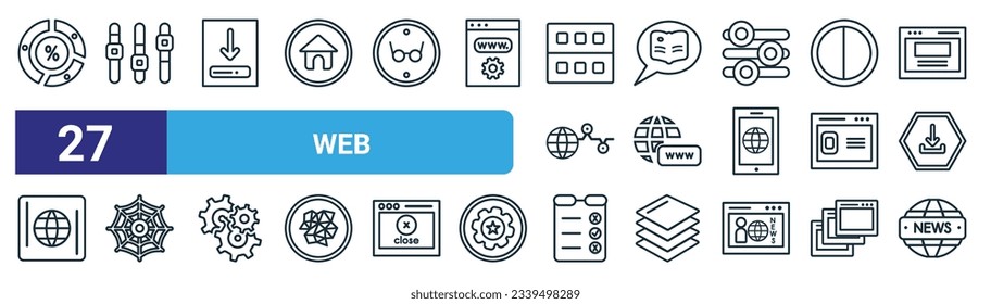 set of 27 outline web web icons such as circular graphic, sliders, download file, book and speech bubble, world web, cobweb and spider, create list button, news vector thin line icons for design,