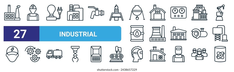 Set von 27 Outline Web-Industrie-Icons wie Öl-Raffinerie, Arbeit, Netzstecker, Industrie, Kernkraftwerk, Zahnräder, Schweißmaske, Bio-Gefahr-Vektor dünne Linie Icons für Web-Design, mobile App.