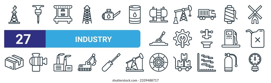 set of 27 outline web industry icons such as oilfield, drilling hine, hine press, pumpjack, maintenance, pump, industrial tread, temperature vector thin line icons for web design, mobile app.