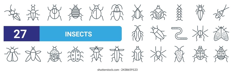 set of 27 outline web insects icons such as formicidae, insect, insect, ladybird, cockroach, insect, bug vector thin line icons for web design, mobile app.