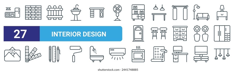 set of 27 outline web interior design icons such as kitchen, brick wall, fence, dining table, chair, color palette, oven, roof lamp vector thin line icons for web design, mobile app.