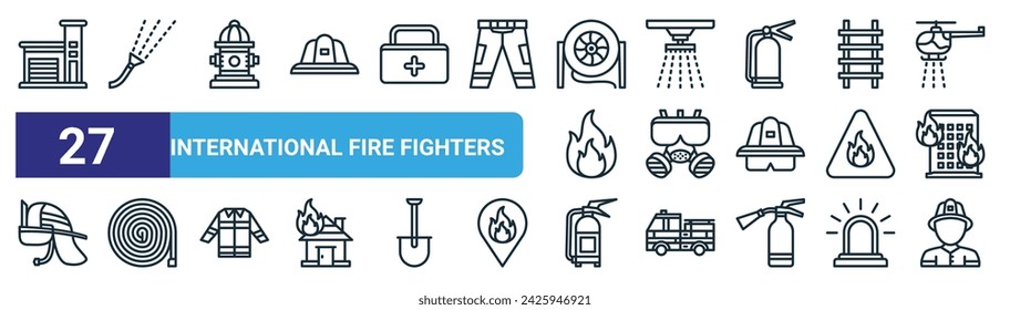 set of 27 outline web international fire fighters icons such as fire department, fire hose, hydrant, sprinkler, gas mask, hose, extinguisher, fireman vector thin line icons for web design, mobile