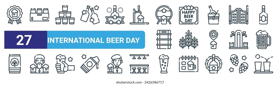 conjunto de 27 iconos del día internacional de la cerveza de la web del esquema tales como premio, latas de cerveza, cerveza, día internacional, trigo, hombre, iconos de línea delgada del vector para el diseño web, aplicación móvil.