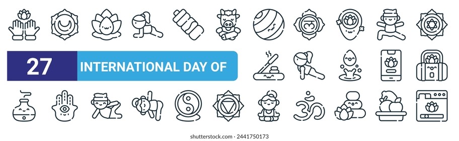 set of 27 outline web international day of icons such as hands, svadhishthana, lotus, muladhara, yoga, hamsa, meditation, yoga vector thin line icons for web design, mobile app.