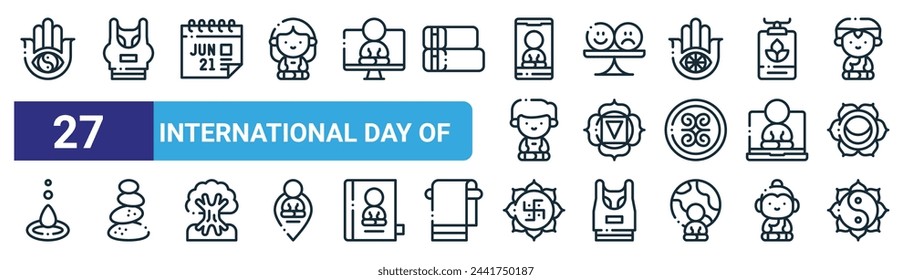 set of 27 outline web international day of icons such as ying yang, sport bra, calendar, balance, muladhara, stone,  , ying yang vector thin line icons for web design, mobile app.