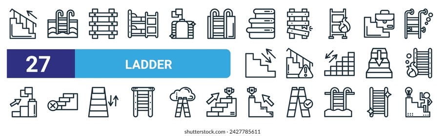 conjunto de 27 iconos de escalera web de contorno como escalera, escalera, iconos de línea delgada vectorial para diseño web, aplicación móvil.