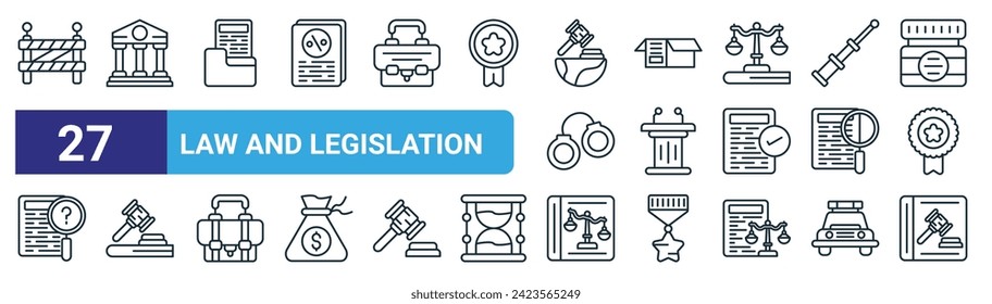 set of 27 outline web law and legislation icons such as police line, court, folder, box, tribune, law, law book, book vector thin line icons for web design, mobile app.