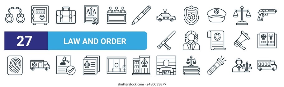 Set von 27 Outline Web Law und Order Icons wie Handschellen, Schließfach, Aktentasche, Polizei-Abzeichen, Richter, Polizei-Van, Mugshot, Gefangenenvektor dünne Linie Icons für Web-Design, mobile App.