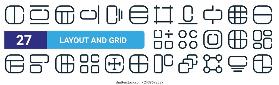 set of 27 outline web layout and grid icons such as layout, align center, layout, bottom alignment, menu, align left, top alignment, vector thin line icons for web design, mobile app.