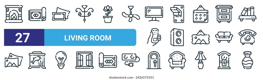 set of 27 outline web living room icons such as fireplace, carpet, pillow, light switch, speaker, aquarium, door, vase vector thin line icons for web design, mobile app.