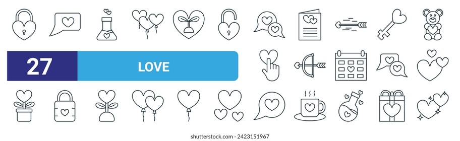 Set von 27 Umriss Web-Liebessymbolen wie Padlock, Message, Träne, Heiratsurkunde, Cupid, Padlock, Message, Herz-Vektorgrafik Thin-Line-Icons für Web-Design, mobile App.