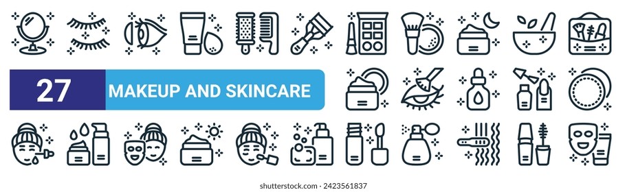 set of 27 outline web makeup and skincare icons such as mirror, eyelashes, contact lens, blush, eyeshadow, cream, lip gloss, facial mask vector thin line icons for web design, mobile app.