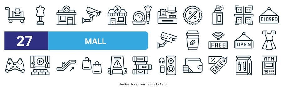 set of 27 outline web mall icons such as luggage cart, mannequin, phary, discount, coffee, cinema, gadget, atm vector thin line icons for web design, mobile app.