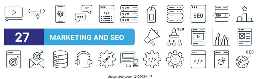 conjunto de 27 iconos de marketing web de esquema y seo como marketing de vídeo, seo, aplicación móvil, base de datos, discurso, objetivo, desarrollo, vector de seo iconos de línea delgada para diseño web, aplicación móvil.