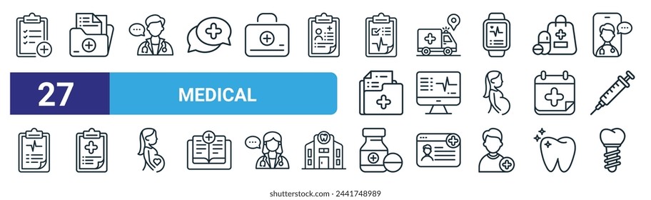 conjunto de 27 iconos médicos web esquemáticos como revisión médica, documento, médico, ambulancia, monitoreo, informe médico, medicina, implante dental vector de línea delgada iconos para diseño web, aplicación móvil.