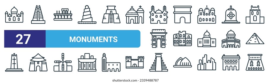 set of 27 outline web monuments icons such as badshahi mosque, the, roman theatre of merida, monument site, pula arena, chiang kai shek memorial hall, maya pyramid, abu simbel vector thin line icons