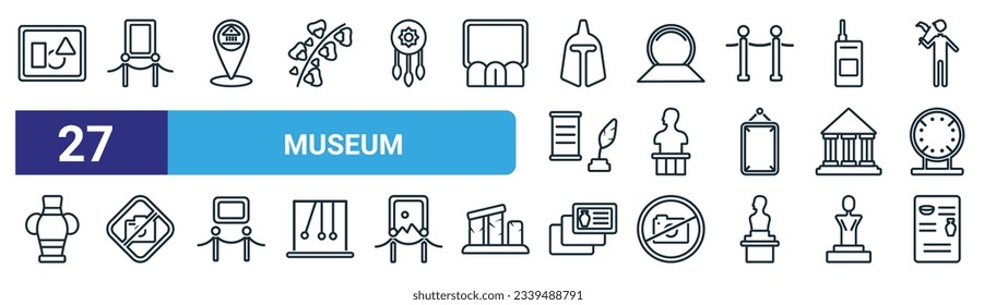set of 27 outline web museum icons such as modern art, painting, museum map, souvenir, statue, no photo, postcards, panel vector thin line icons for web design, mobile app.