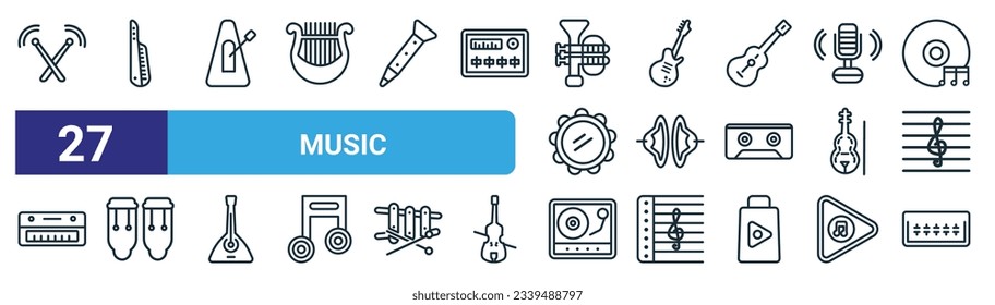 set of 27 outline web music icons such as drumsticks, keytar, metronome, bass guitar, cymbals, conga, turntable, sound bars vector thin line icons for web design, mobile app.