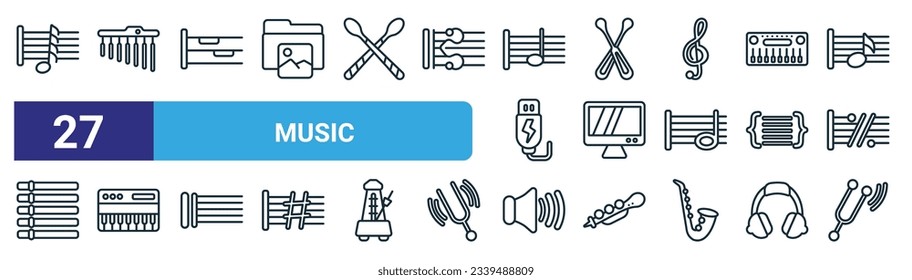 set of 27 outline web music icons such as hemidemisemiquaver, chimes, whole rest, drumstick, television screen off, music keyboard, low volume speaker, diapason vector thin line icons for web