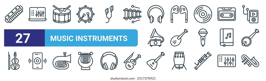 set of 27 outline web music instruments icons such as accordion, online music, drum,  , biwa, music record, shamisen, saxophone vector thin line icons for web design, mobile app.