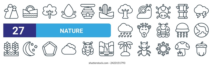 conjunto de 27 iconos de la naturaleza de la web contorno como montañas rocosas, sol, arce, caracol, ciervo, luna, palmera, iconos de línea delgada vector de bellota para diseño web, aplicación móvil.